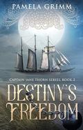 Destiny'S Freedom