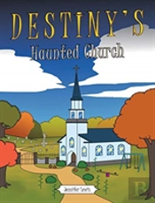 Destiny'S Haunted Church