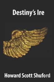 Destiny'S Ire