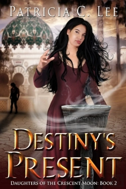 Bertrand.pt - Destiny'S Present (Daughters Of The Crescent Moon Book 2)