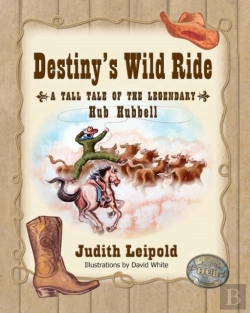 Bertrand.pt - Destiny'S Wild Ride, A Tall Tale Of The Legendary Hub Hubbell