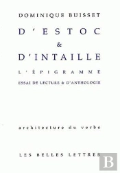 D'Estoc Et D'Intaille. L'Epigramme : Essai De Lecture Et D'Anthologie