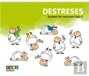 Destreses. Quadern De Raonament Lògic 3
