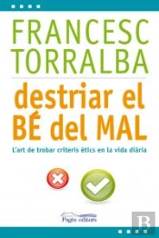 Destriar El Bé Del Mal