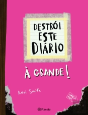 Destrói Este Diário à Grande - Capa Rosa