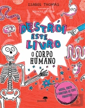 Destrói Este Livro - O Corpo Humano