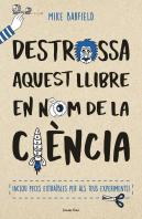 Destrossa Aquest Llibre En Nom De La Ciència