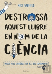 Destrossa Aquest Llibre En Nom De La Ciència