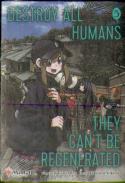 Destroy All Humans. They Can'T Be Regenerated. A Magic: The Gathering Manga, Vol. 5