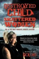 Destroyed Child Shattered Women