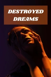 Destroyed Dreams