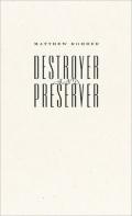 Destroyer And Preserver