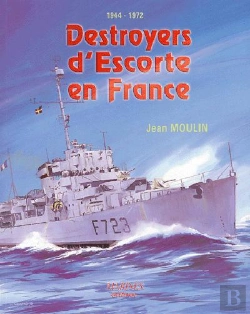 Bertrand.pt - Destroyers D'Escorte En France