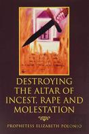 Destroying The Altar Of Incest, Rape And Molestation