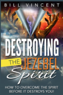 Destroying The Jezebel Spirit