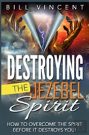 Destroying The Jezebel Spirit