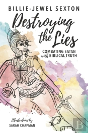 Destroying The Lies