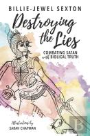 Destroying The Lies