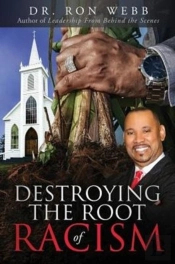 Destroying The Root Of Racism