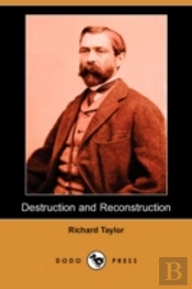Destruction And Reconstruction (Dodo Press)