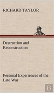Destruction And Reconstruction