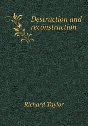 Destruction And Reconstruction