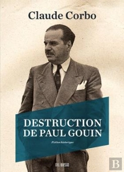 Bertrand.pt - Destruction De Paul Gouin. Fiction Historique