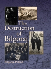 Destruction Of Bilgoraj