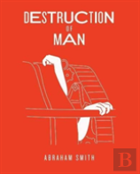 Destruction Of Man