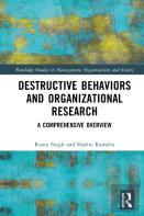 Destructive Behaviors And Organizational Research