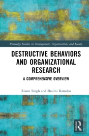 Destructive Behaviors And Organizational Research
