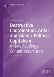 Destructive Coordination, Anfal And Islamic Political Capitalism