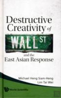 Bertrand.pt - Destructive Creativity Of Wall Street And The East Asian Response