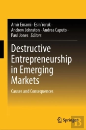 Destructive Entrepreneurship In Emerging Markets