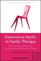 Destructive Myths In Family Therapy