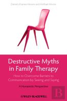 Destructive Myths In Family Therapy