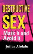 Destructive Sex