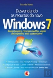Desvendando os recursos do novo Windows 7