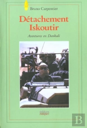Detachement Iskoutir ; Aventures En Dankali