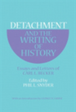 Detachment And The Writing Of History
