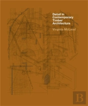 Detail In Contemporary Timber Architecture (Paperback)