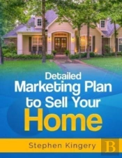 Detailed Marketing Plan To Sell Your Hom