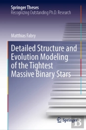 Detailed Structure And Evolution Modeling Of The Tightest Massive Binary Stars