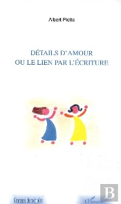 Details D'Amour Ou Le Lien Par L'Ecriture