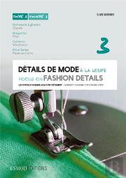 Détails De Mode À La Loupe ; Femme-Home-Enfant T.3 ; Fermetures À Glissières, Braguettes, Ceintures, Plis Et Fentes