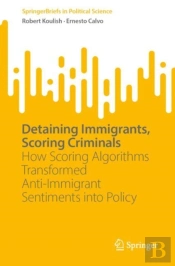 Detaining Immigrants, Scoring Criminals