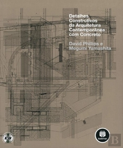 Bertrand.pt - Detalhes Construtivos da Arquitetura Contemporânea com Concreto