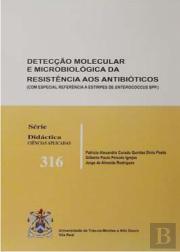 Detecção Molecular e Microbiológica da Resistência aos Antibióticos