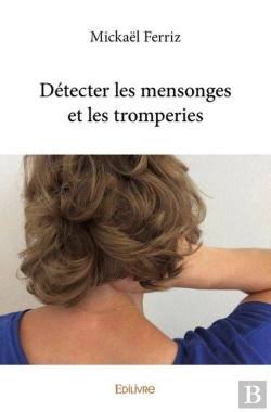 Bertrand.pt - Detecter Les Mensonges Et Les Tromperies