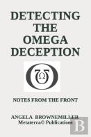 Detecting The Omega Deception